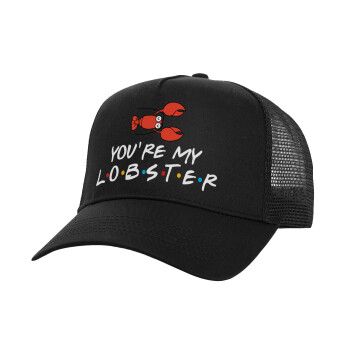 Friends you're my lobster, Καπέλο Ενηλίκων Structured Trucker, με Δίχτυ, Μαύρο (100% ΒΑΜΒΑΚΕΡΟ, ΕΝΗΛΙΚΩΝ, UNISEX, ONE SIZE)