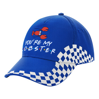 Friends you're my lobster, Adult Ultimate BLUE RACING Cap, (100% COTTON DRILL, ADULT, UNISEX, ONE SIZE)