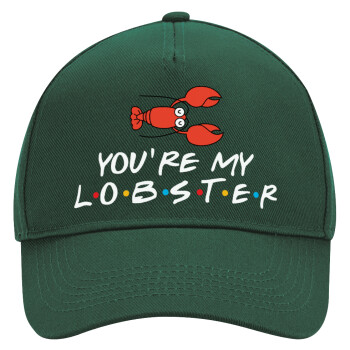 Friends you're my lobster, Adult Ultimate Hat GREEN, (100% COTTON DRILL, ADULT, UNISEX, ONE SIZE)