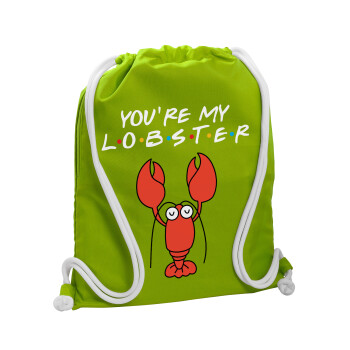 Friends you're my lobster, Backpack bag GYMBAG LIME GREEN, with pocket (40x48cm) & thick cords