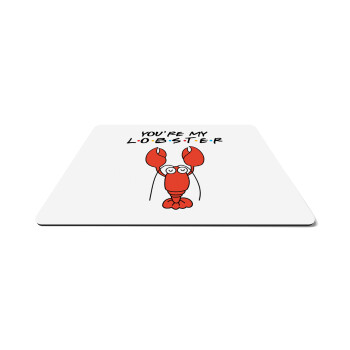 Friends you're my lobster, Mousepad rect 27x19cm
