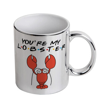 Friends you're my lobster, Mug ceramic, silver mirror, 330ml