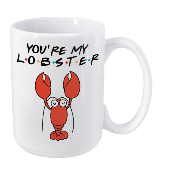 Friends you're my lobster, Κούπα Mega, κεραμική, 450ml
