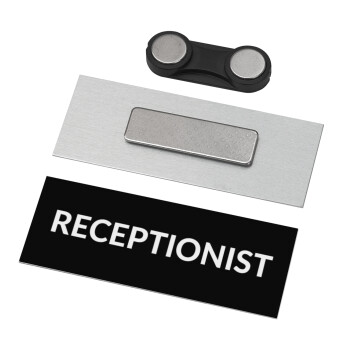 RECEPTIONIST, Name Tags/Badge Metal με μαγνήτη ασφαλείας (65x25mm)