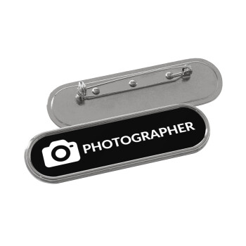 PHOTOGRAPHER, Name Tags/Badge Metal Round Pin/Safety  (7x2cm)