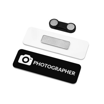 PHOTOGRAPHER, Name Tags/Badge Plexiglass με μαγνήτη ασφαλείας (75x25mm)