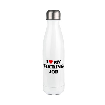 I love my fucking job, Metal mug thermos White (Stainless steel), double wall, 500ml