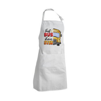 Best bus driver ever!, Adult Chef Apron (with sliders and 2 pockets)