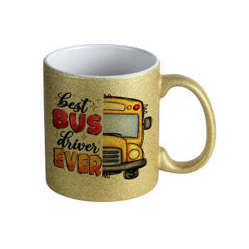 Best bus driver ever!, Κούπα Χρυσή Glitter που γυαλίζει, κεραμική, 330ml
