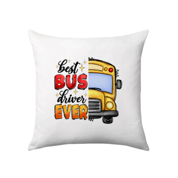 Best bus driver ever!, Sofa cushion 40x40cm includes filling