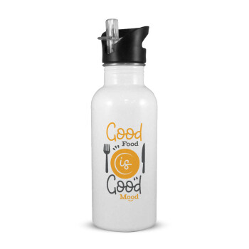 Good food, Good mood. , White water bottle with straw, stainless steel 600ml