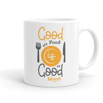 Good food, Good mood. , Ceramic coffee mug, 330ml (1pcs)