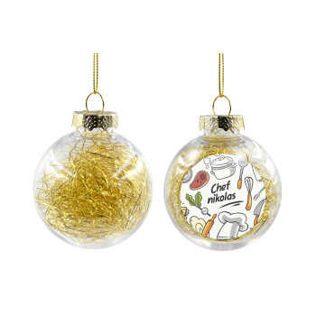 Chef με όνομα, Transparent Christmas tree ball ornament with gold filling 8cm