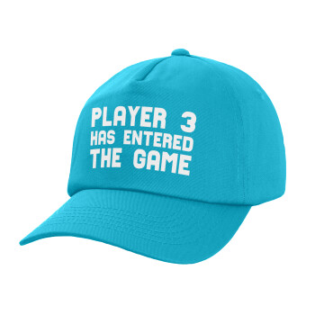 Player 3 has entered the Game, Καπέλο παιδικό Baseball, 100% Βαμβακερό Twill, Γαλάζιο (ΒΑΜΒΑΚΕΡΟ, ΠΑΙΔΙΚΟ, UNISEX, ONE SIZE)