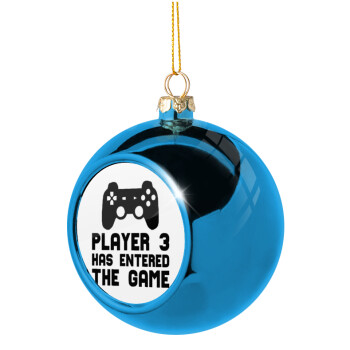 Player 3 has entered the Game, Χριστουγεννιάτικη μπάλα δένδρου Μπλε 8cm