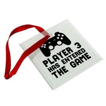 Player 3 has entered the Game, Christmas ornament, glass square ornament 9x9cm