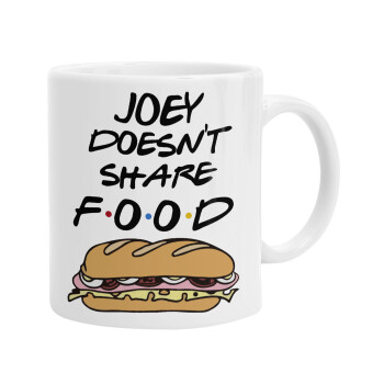 Joey Doesn't Share Food, Ceramic coffee mug, 330ml (1pcs)