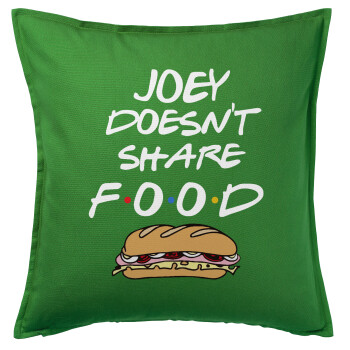 Joey Doesn't Share Food, Sofa cushion Green 50x50cm includes filling