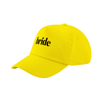 Bride display, Child's Baseball Cap, 100% Cotton Twill, Yellow (COTTON, CHILD, UNISEX, ONE SIZE)