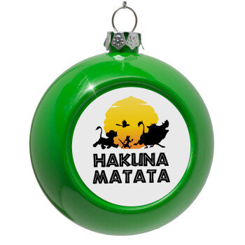 Hakuna Matata, Green Christmas tree ornament bauble 8cm