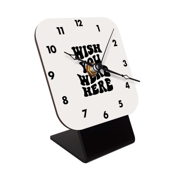 Wish you were here, Quartz Wooden table clock with hands (10cm)
