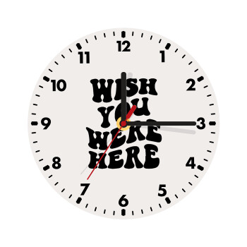 Wish you were here, Wooden wall clock (20cm)
