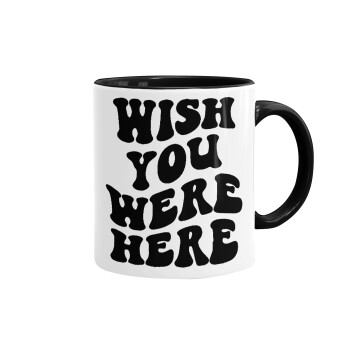 Wish you were here, Mug colored black, ceramic, 330ml