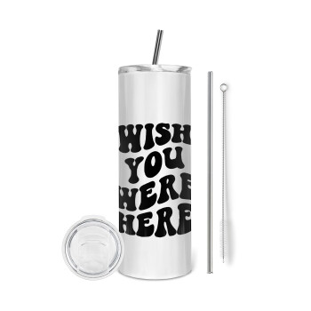 Wish you were here, Eco friendly stainless steel tumbler 600ml, with metal straw & cleaning brush