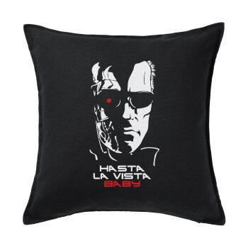 Terminator Hasta La Vista, Sofa cushion black 50x50cm includes filling