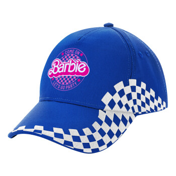 Come On Barbie Lets Go Party , Adult Ultimate BLUE RACING Cap, (100% COTTON DRILL, ADULT, UNISEX, ONE SIZE)