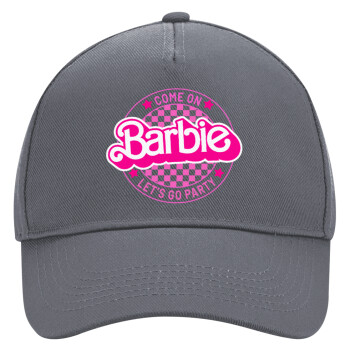 Come On Barbie Lets Go Party , Ultimate Adult Hat Grey, (100% COTTON DRILL, ADULT, UNISEX, ONE SIZE)