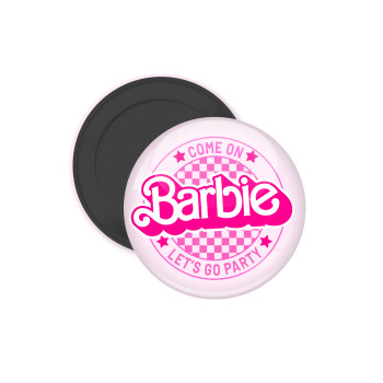Come On Barbie Lets Go Party , Μαγνητάκι ψυγείου στρογγυλό διάστασης 5cm