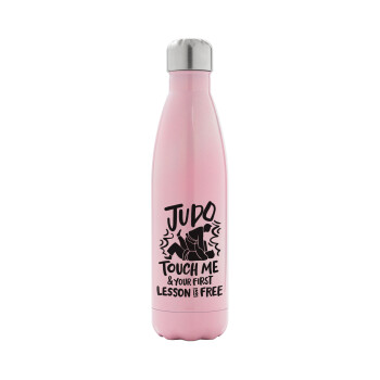 Judo Touch Me And Your First Lesson Is Free, Metal mug thermos Pink Iridiscent (Stainless steel), double wall, 500ml