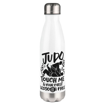 Judo Touch Me And Your First Lesson Is Free, Metal mug thermos White (Stainless steel), double wall, 500ml
