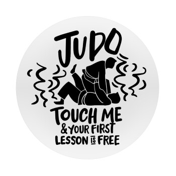 Judo Touch Me And Your First Lesson Is Free, Mousepad Στρογγυλό 20cm