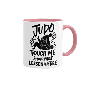 Judo Touch Me And Your First Lesson Is Free, Κούπα χρωματιστή ροζ, κεραμική, 330ml