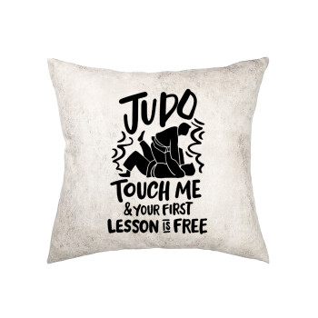 Judo Touch Me And Your First Lesson Is Free, Μαξιλάρι καναπέ Δερματίνη Γκρι 40x40cm με γέμισμα