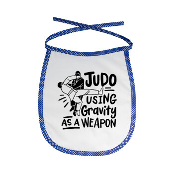 Judo using gravity as a weapon, Σαλιάρα μωρού αλέκιαστη με κορδόνι Μπλε