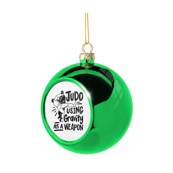 Judo using gravity as a weapon, Green Christmas tree ornament ball 8cm