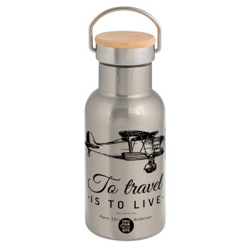 To travel is to live, Stainless steel metallic thermos flask, silver with a bamboo lid, double-walled, 350ml.