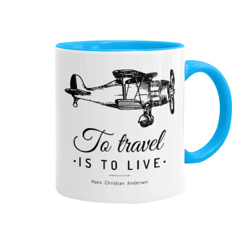 To travel is to live, Mug colored light blue, ceramic, 330ml