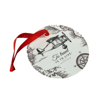 To travel is to live, Christmas ornament glass 9cm