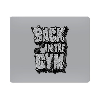 Back in the GYM, Mousepad ορθογώνιο 23x19cm