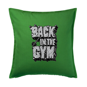 Back in the GYM, Sofa cushion Green 50x50cm includes filling