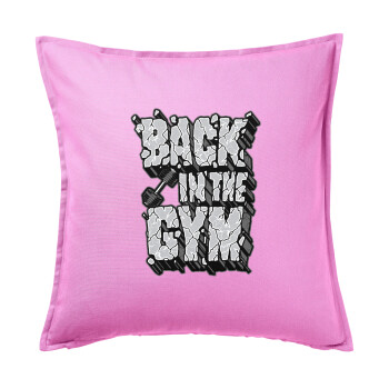 Back in the GYM, Sofa cushion Pink 50x50cm includes filling