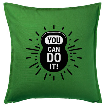 You can do it, Sofa cushion Green 50x50cm includes filling