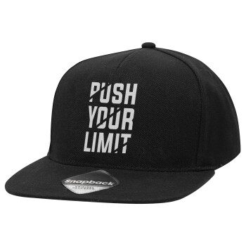 Push your limit, Καπέλο Ενηλίκων Flat Snapback Μαύρο, (100% ΒΑΜΒΑΚΕΡΟ TWILL, ΕΝΗΛΙΚΩΝ, UNISEX, ONE SIZE)