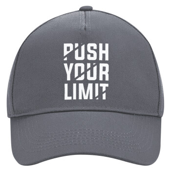 Push your limit, Ultimate Adult Hat Grey, (100% COTTON DRILL, ADULT, UNISEX, ONE SIZE)