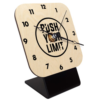 Push your limit, Επιτραπέζιο ρολόι σε φυσικό ξύλο (10cm)