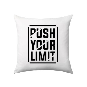 Push your limit, Sofa cushion 40x40cm includes filling